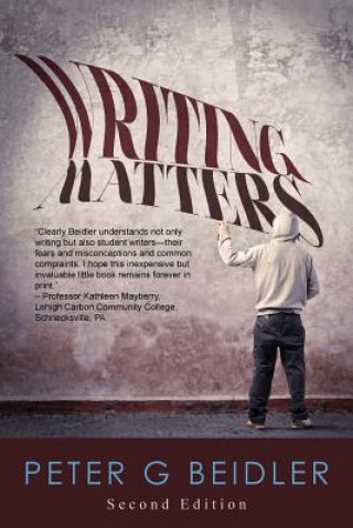 Kniha Writing Matters University Peter G (Lehigh University) Beidler