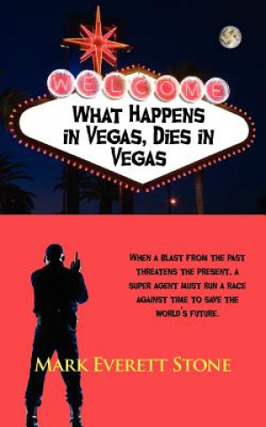 Carte What Happens in Vegas, Dies in Vegas Mark Everett Stone