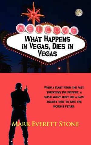 Book What Happens in Vegas, Dies in Vegas Mark Everett Stone