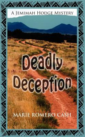 Book Deadly Deception Marie Romero Cash