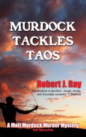 Carte Murdock Tackles Taos Robert J Ray