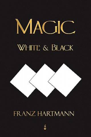 Carte Magic, White and Black - Eighth American Edition Hartmann Franz Hartmann