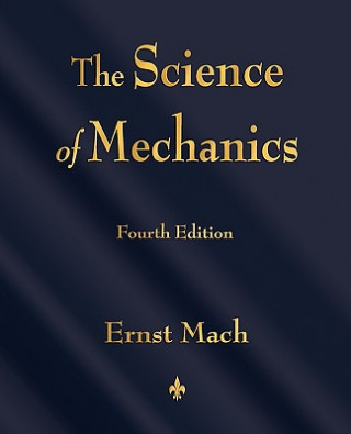 Knjiga Science of Mechanics Mach Ernst Mach