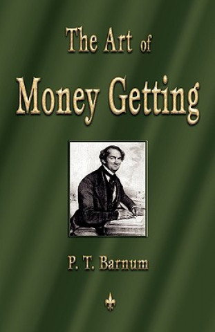 Carte Art of Money Getting P T Barnum