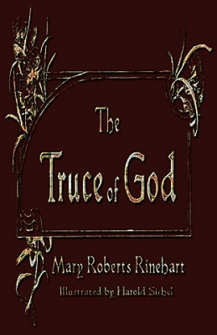 Könyv Truce of God Mary Roberts Rinehart
