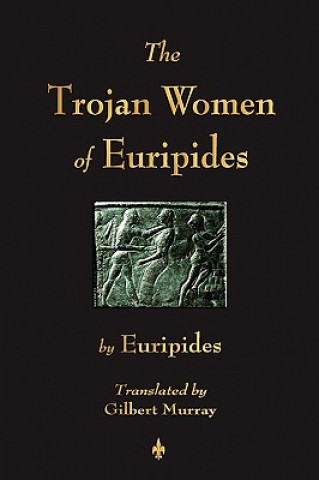 Книга Trojan Women of Euripides Euripides