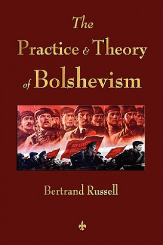 Buch Practice and Theory of Bolshevism Russell Bertrand Russell