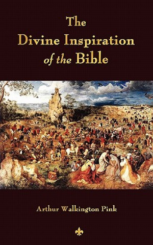 Book Divine Inspiration of the Bible Arthur W. Pink