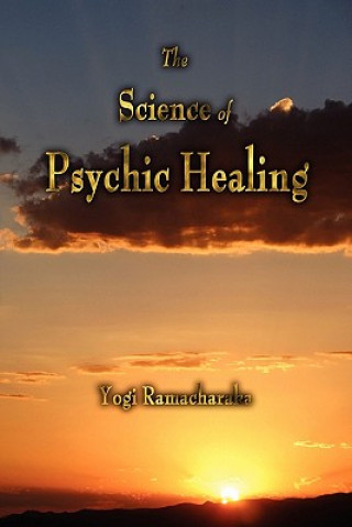 Livre Science of Psychic Healing Yogi Ramacharaka