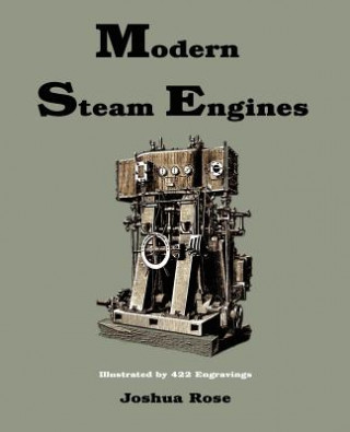 Knjiga Modern Steam Engines Joshua Rose