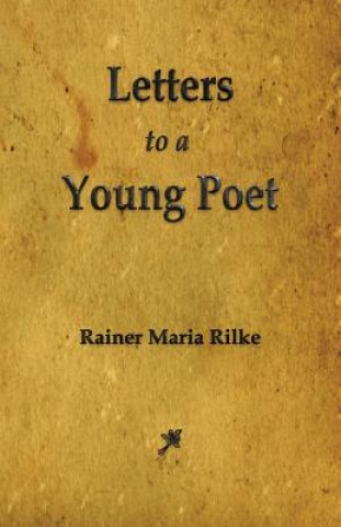 Carte Letters to a Young Poet Rainer Maria Rilke