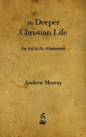 Book Deeper Christian Life Andrew Murray