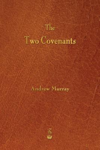 Книга Two Covenants Andrew Murray
