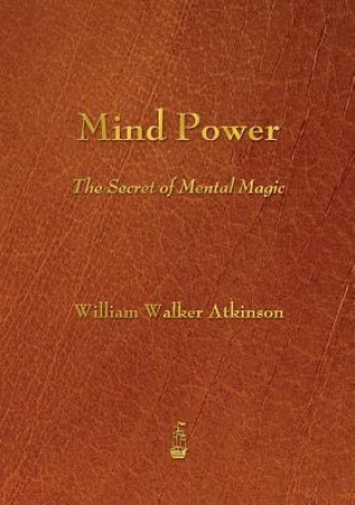Kniha Mind Power William Walker Atkinson