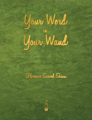 Carte Your Word Is Your Wand Florence Scovel Shinn