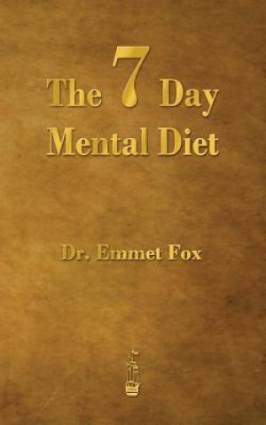 Kniha Seven Day Mental Diet Emmet Fox