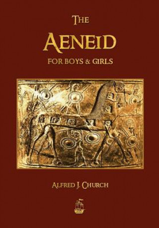 Kniha Aeneid for Boys and Girls J Church Alfred