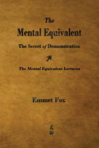 Kniha Mental Equivalent Emmet Fox