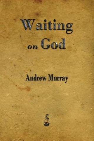 Könyv Waiting on God Andrew Murray