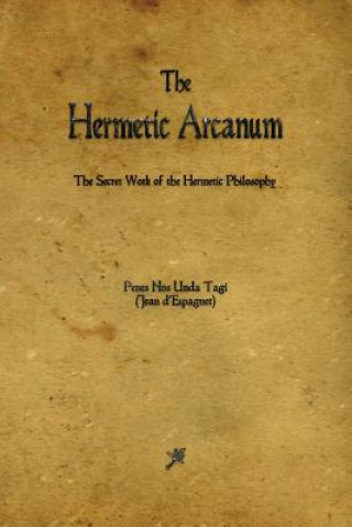 Kniha Hermetic Arcanum Jean D'Espagnet