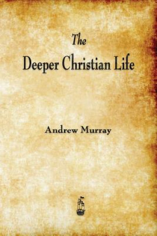 Könyv Deeper Christian Life Murray