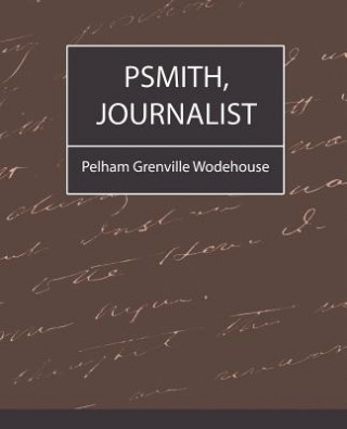 Carte Psmith, Journalist Pelham Grenville Wodehouse