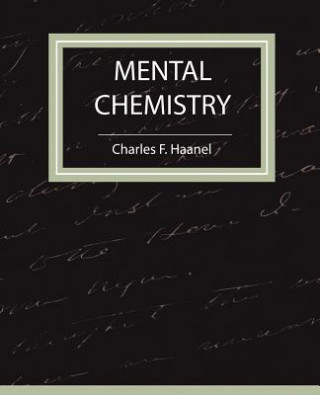Kniha Mental Chemistry - Haanel Charles F. Haanel