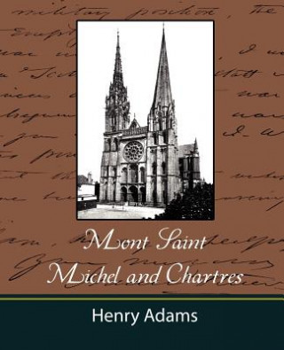 Carte Mont-Saint-Michel and Chartres Henry Adams