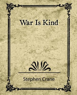 Könyv War Is Kind Stephen Crane