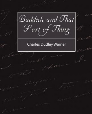 Książka Baddeck and That Sort of Thing Charles Dudley Warner