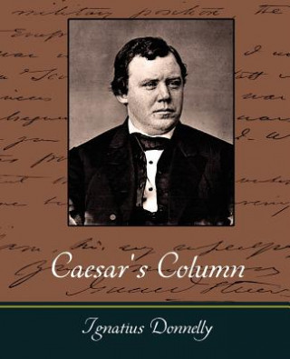 Knjiga Caesar's Column Ignatius Donnelly