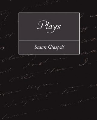 Könyv Plays Susan Glaspell