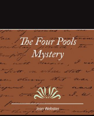 Kniha Four Pools Mystery - Jean Webster Jean Webster