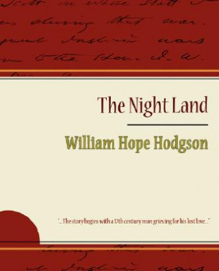 Könyv Night Land William Hope Hodgson