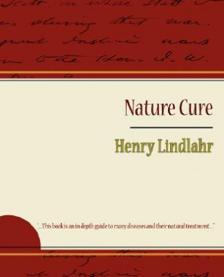 Könyv Nature Cure - Henry Lindlahr Henry Lindlahr