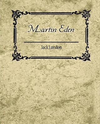 Kniha Martin Eden - Jack London Jack London