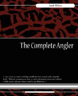Kniha Complete Angler Izaak Walton