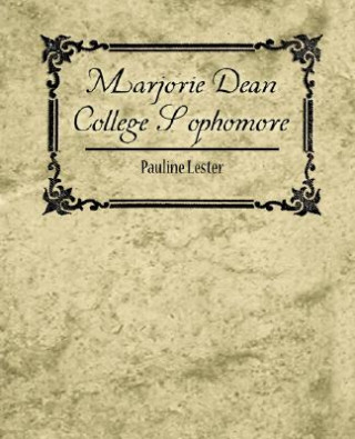 Könyv Marjorie Dean, College Sophomore Pauline Lester