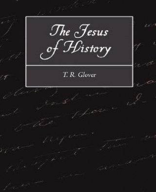 Książka Jesus of History T R Glover