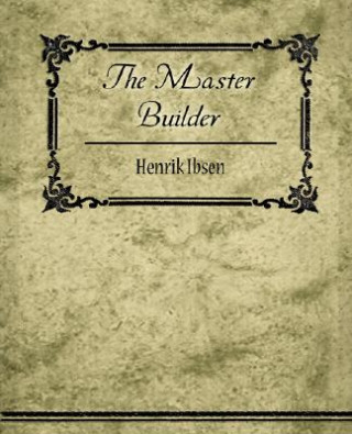 Könyv Master Builder Henrik Ibsen