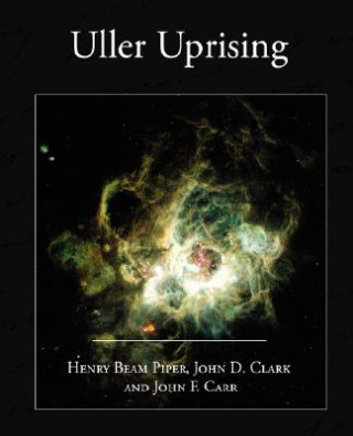 Kniha Uller Uprising John D Clark