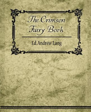 Kniha Crimson Fairy Book Ed Andrew Lang