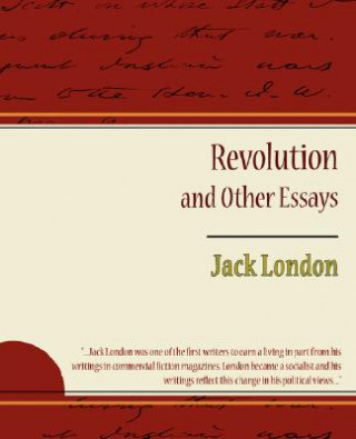 Carte Revolution and Other Essays Jack London