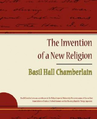 Kniha Invention of a New Religion Basil Hall Chamberlain