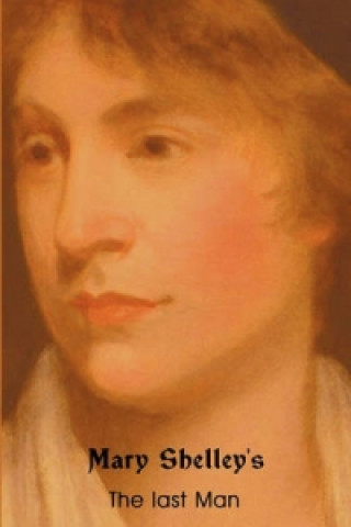 Knjiga Last Man Mary Wollstonecraft Shelley