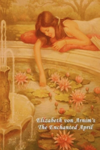 Книга Enchanted April Elizabeth Von Arnim