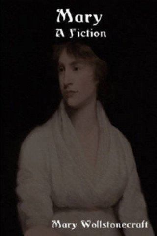 Könyv Mary Mary Wollstonecraft