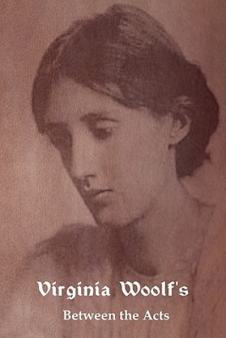 Könyv Between the Acts Virginia Woolf