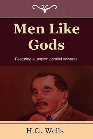 Knjiga Men Like Gods H G Wells