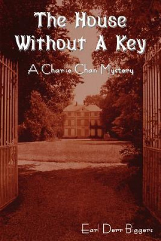 Kniha House Without a Key (a Charlie Chan Mystery) Earl Derr Biggers